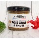 FOIE GRAS & FIGUES - La Maison de la Tapenade